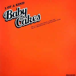 3 Of A Kind - Baby Cakes - Relentless