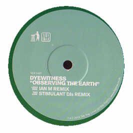 Dyewitness - Observing The Earth - Tidy Trax