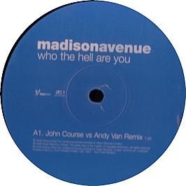 Madison Avenue - Who The Hell Are You - Vc Recordings