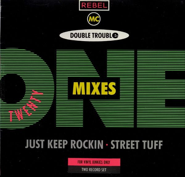 Rebel MC , Double Trouble - Twenty One Mixes - Desire Records