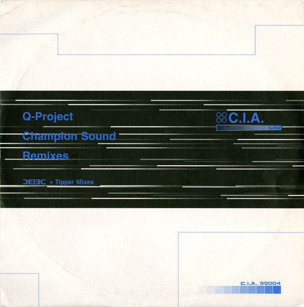 Q Project - Champion Sound (2000 Remixes) - CIA