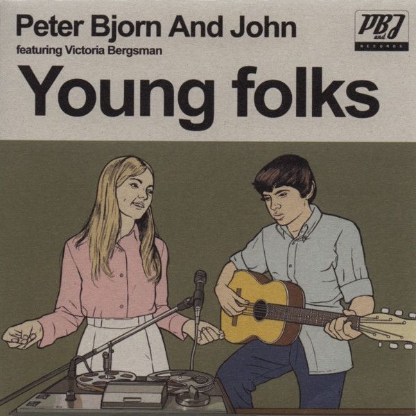 Peter Bjorn And John Featuring Victoria Bergsman - Young Folks - Wichita
