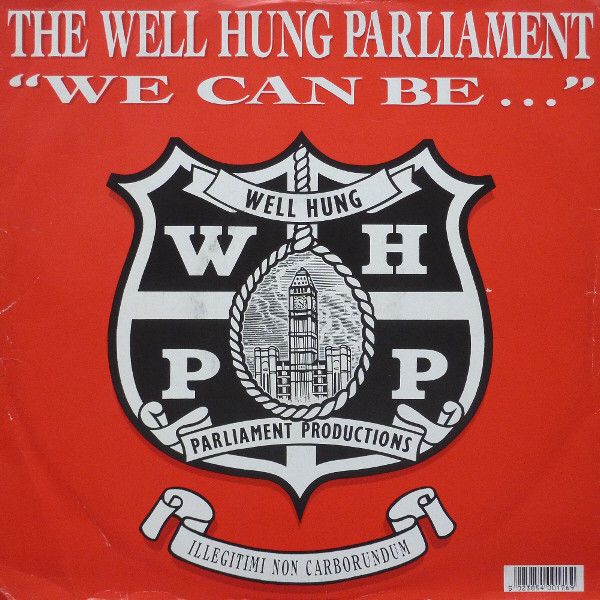 Well Hung Parliament - We Can Be - Cowboy Records