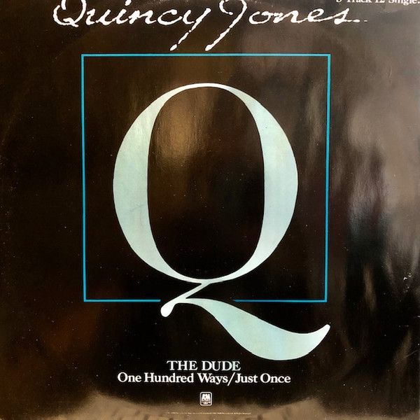 Quincy Jones - One Hundred Ways / The Dude - A&M Records