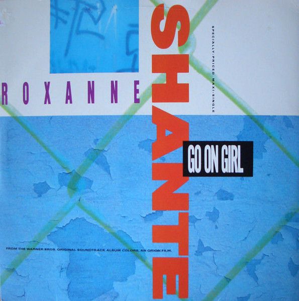 Roxanne Shanté - Go On Girl - Cold Chillin'