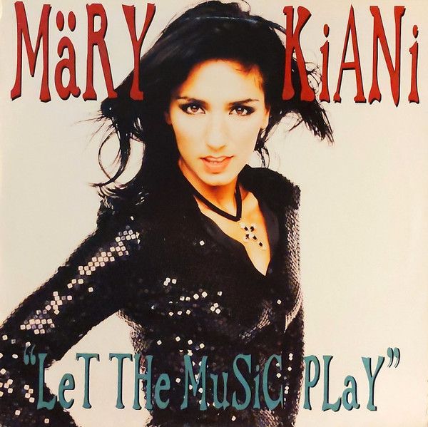 Mary Kiani - Let The Music Play - 1st Avenue Records