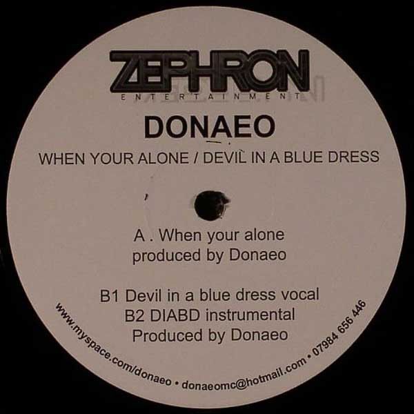 Donae'o - When Your Alone / Devil In A Blue Dress - Zephron Entertainment