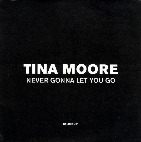 Tina Moore - Never Gonna Let You Go - Delirious