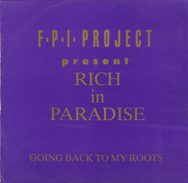 FPI Project - Rich In Paradise / Going Back To My Roots - Rumour Records