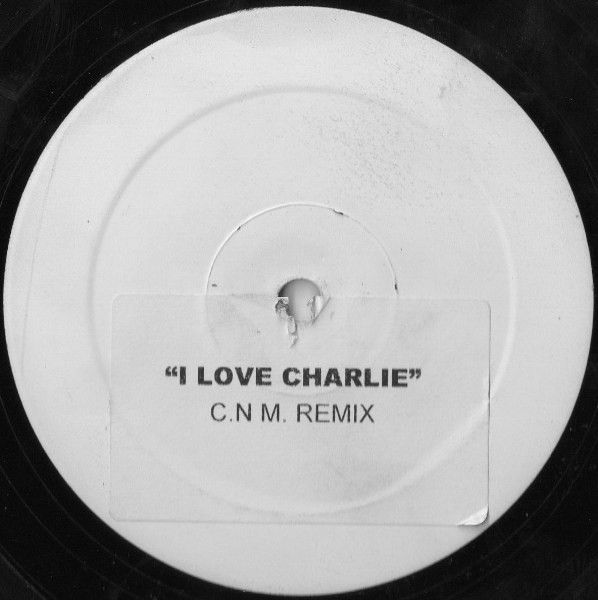 The Prodigy - I Love Charlie (C.N.M. Remix) - Not On Label