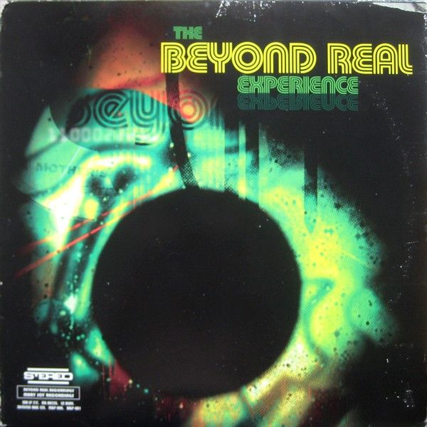 Beyond Real - The Beyond Real Experience - Beyond Real Recordings