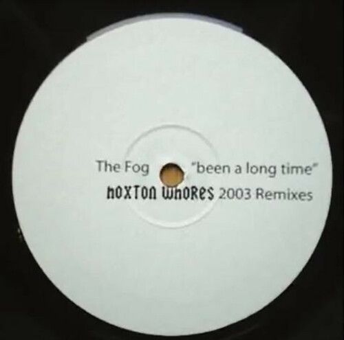The Fog - Been A Long Time (2003 Remix) - Hoxton