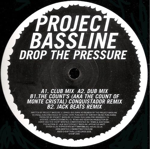 Project Bassline - Drop The Pressure - Cheap Thrills Records