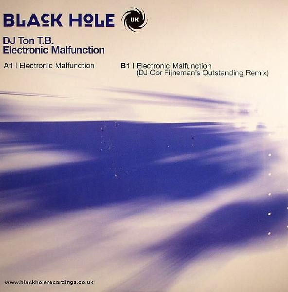 DJ Ton T.B. - Electronic Malfunction - Black Hole UK