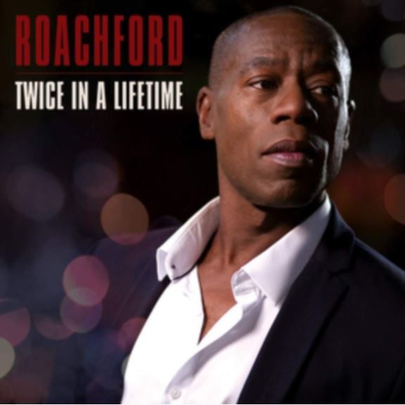 Roachford - Twice In A Lifetime  - BMG