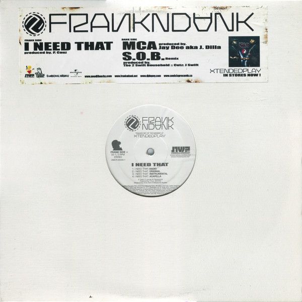 Frank-N-Dank - I Need That / MCA / S.O.B. - Needillworks Entertainment
