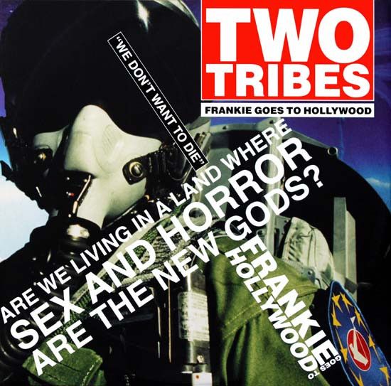 Frankie Goes To Hollywood - Two Tribes - ZTT