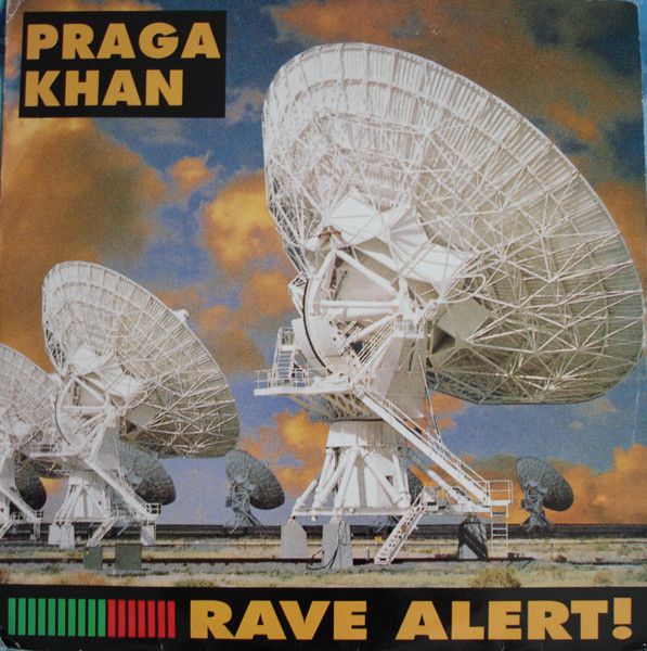 Praga Khan - Rave Alert! - Profile Records