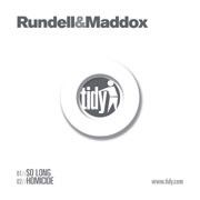 Rundell & Maddox - So Long - Tidy Trax