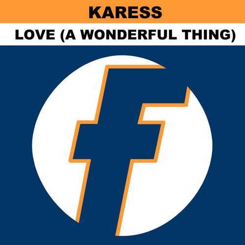 Karess - Love (A Wonderful Thing) - Fresh