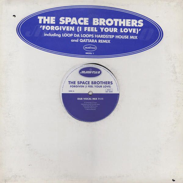 The Space Brothers - Forgiven (I Feel Your Love) - Manifesto