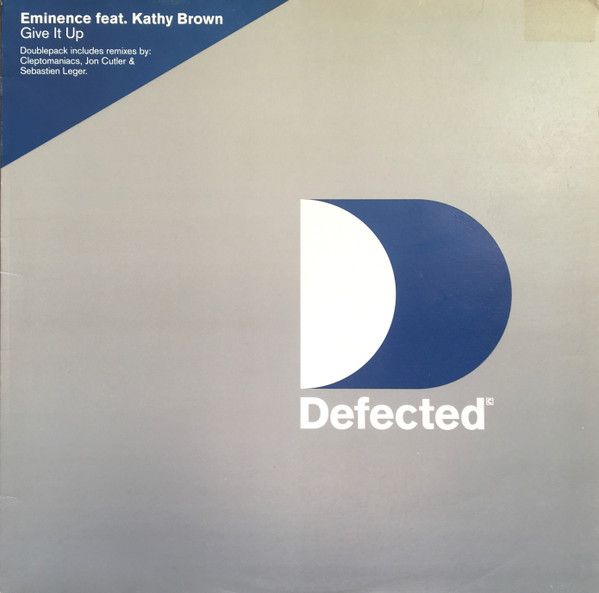 Eminence Feat. Kathy Brown - Give It Up - Defected