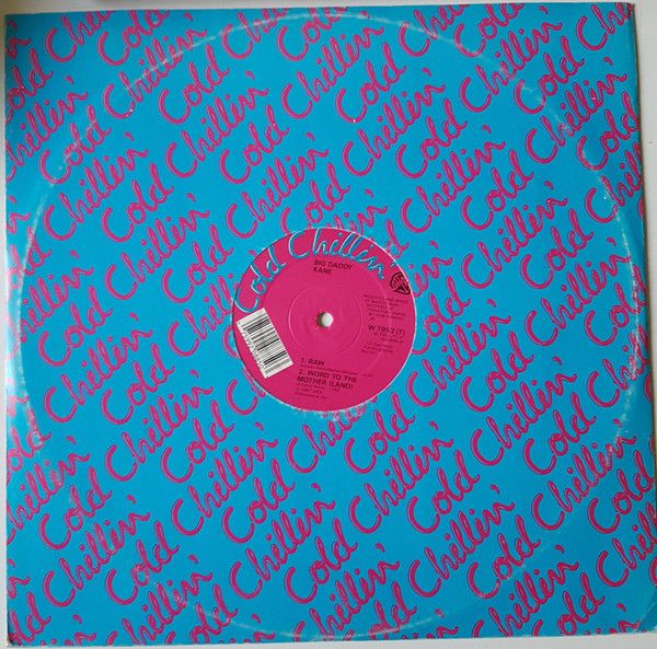 Big Daddy Kane - Raw / Word To The Mother (Land) - Cold Chillin'