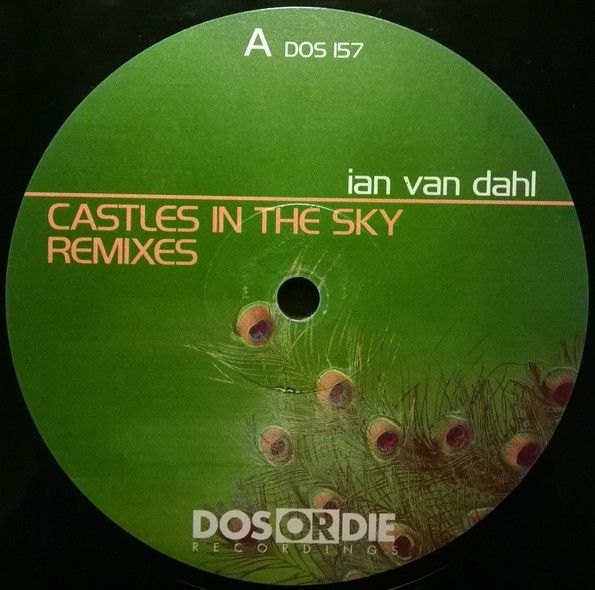 Ian Van Dahl - Castles In The Sky (Remixes) - Dos Or Die Recordings