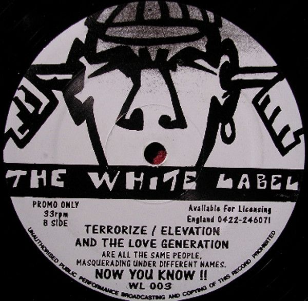 Terrorize , Elevation & The Love Generation - Only Your Love - The White Label