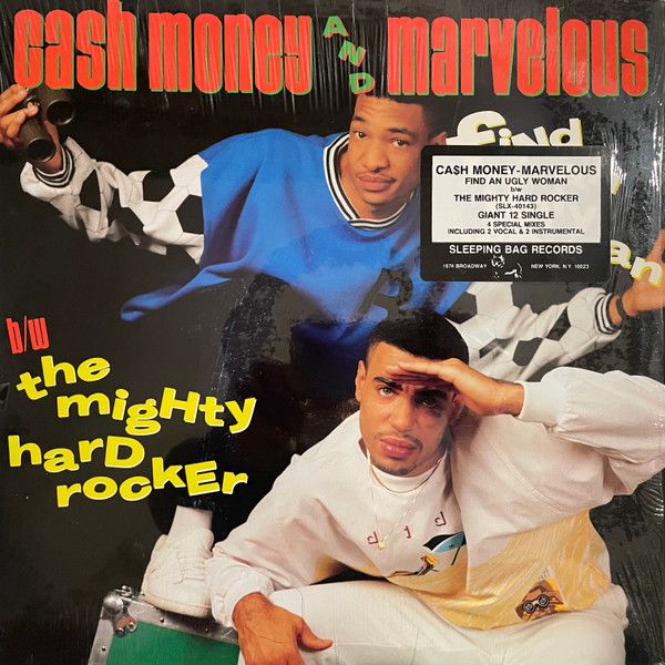 Cash Money & Marvelous - Find An Ugly Woman / The Mighty Hard Rocker - Sleeping Bag Records