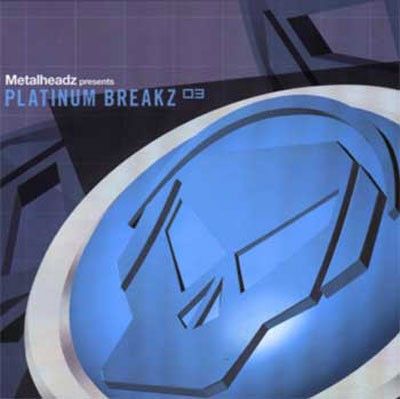 Various - Metalheadz Presents Platinum Breakz 03 - FFRR