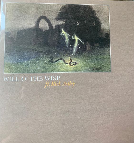 Will O' The Wisp Ft. Rick Astley - Burning - WISP