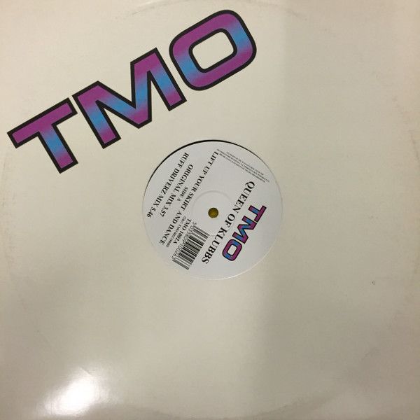 Queen Of Klubz - Lift Up Your Skirt & Dance - TMO Records