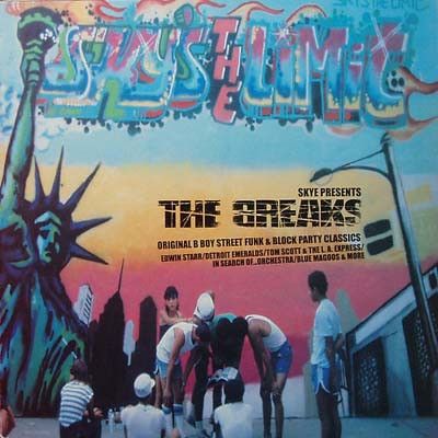 Skye - The Breaks (Original B Boy Street Funk & Block Party Classics) - Harmless