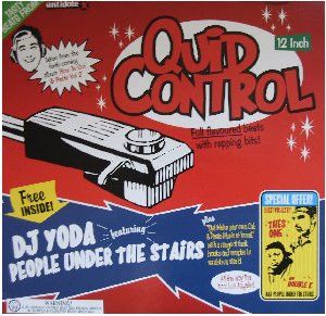 DJ Yoda Featuring People Under The Stairs - Quid Control - Antidote