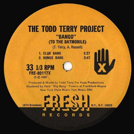 The Todd Terry Project - Bango (To The Batmobile) / Back To The Beat - Fresh Records
