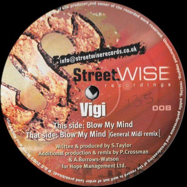 Vigi - Blow My Mind - StreetWise Recordings