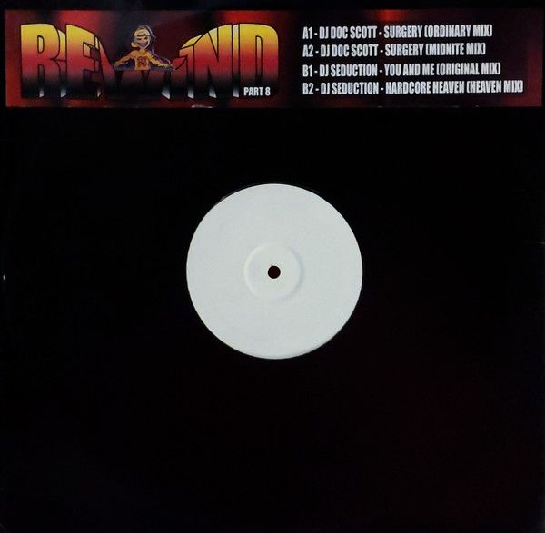 Doc Scott / DJ Seduction - DJ Rewind Part 8 - Not On Label
