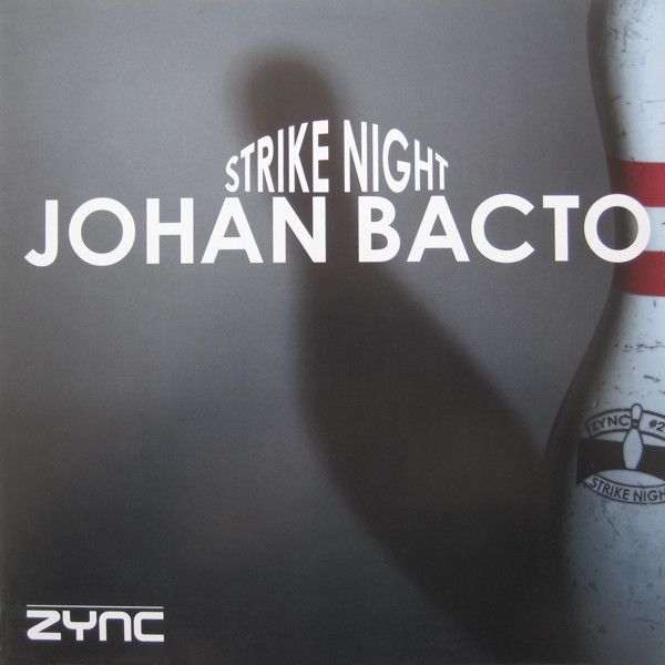 Johan Bacto - Strike Night - Zync