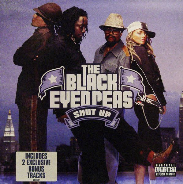 Black Eyed Peas - Shut Up - A&M Records