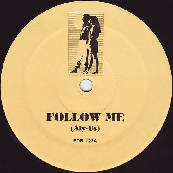 Aly-Us / Hardrive / Raze - Follow Me / Deep Inside / Break 4 Love - Not On Label