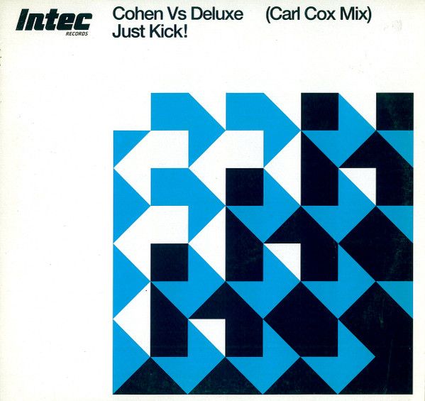 Cohen Vs Deluxe - Just Kick - Intec Records