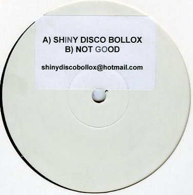 Who Da Funk / The Prodigy - Shiny Disco Bollox / Not Good - Not On Label