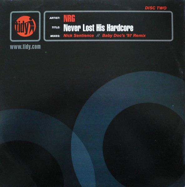 N.R.G. - Never Lost His Hardcore - Tidy Trax