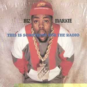 Biz Markie - This Is Something For The Radio - Cold Chillin'