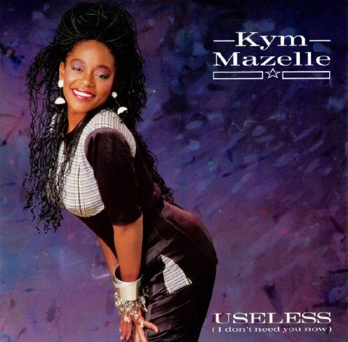 Kym Mazelle - Useless (I Don't Need You Now) - Syncopate