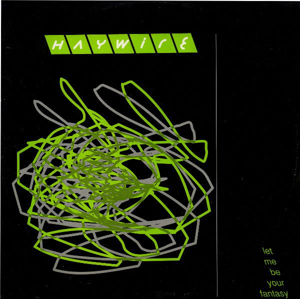 Haywire - Let Me Be Your Fantasy - City Sounds