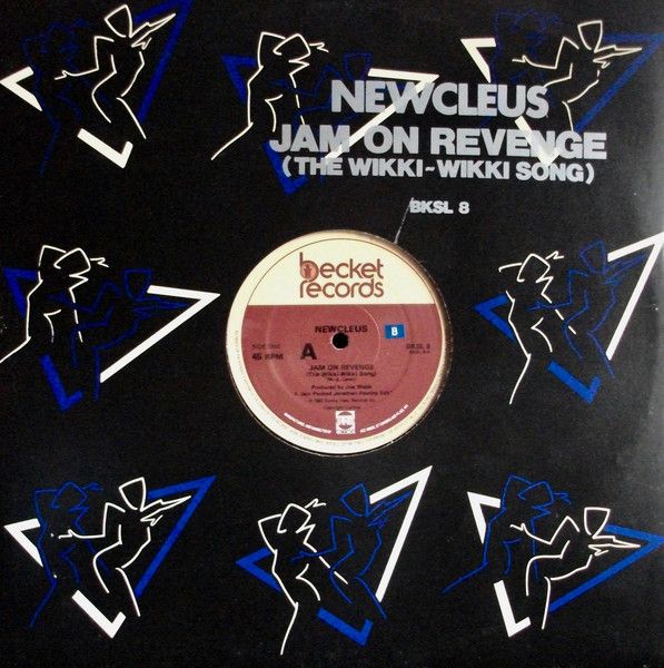 Newcleus - Jam On Revenge (The Wikki-Wikki Song) - Becket Records