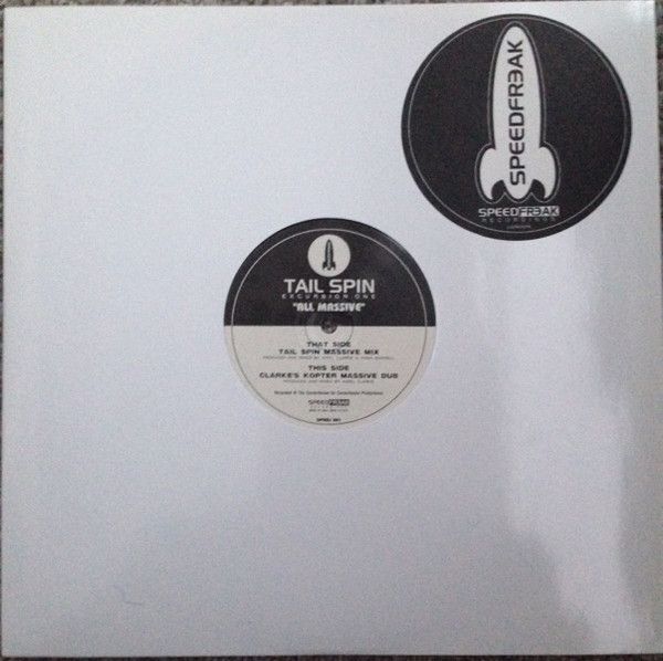 Tailspin - Excursion One - All Massive - Speedfreak Recordings