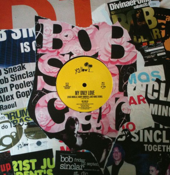 Bob Sinclar - My Only Love / Life - Yellow Productions